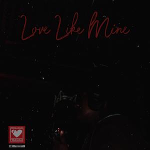 Love Like Mine