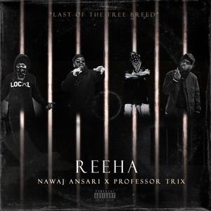Reeha (feat. Professor Trix) (Explicit)