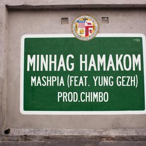 Minhag Hamakom (feat. Yung Gezh)