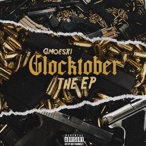 GLOCKTOBER (Explicit)