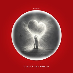 U Mean the World (Piano Version)