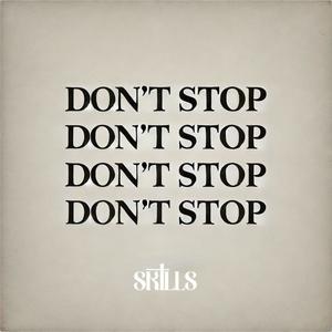 DON'T STOP