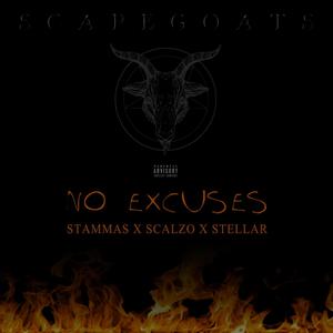 NO EXCUSES (feat. A Stellar) [Explicit]