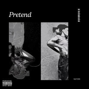 Pretend (Explicit)