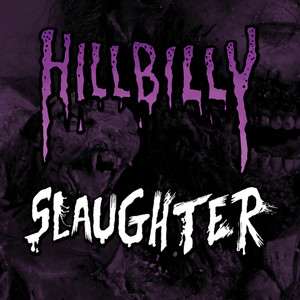 Hillbilly Slaughter