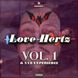 Love Hertz, Vol. 1: A 528 Experience (Explicit)