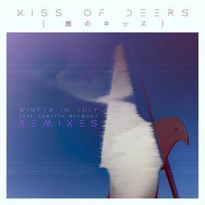 Winter in July 2021 The Remixes