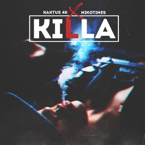 Killa (Explicit)