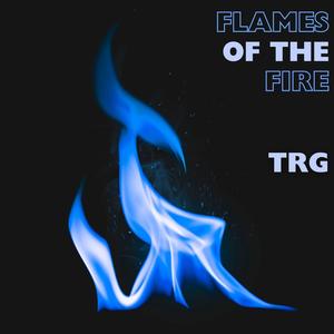 Flames of the Fire (feat. T3E & Tooley)