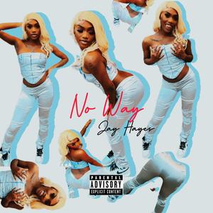 No Way (Explicit)