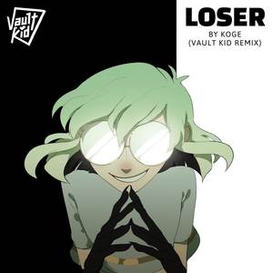 Loser (Vault Kid Remix)