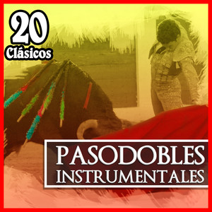 20 Clásicos Pasodobles Instrumentales