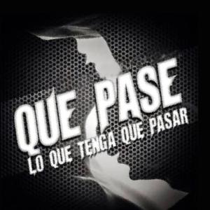 QUE PASE LO QUE TENGA QUE PASAR (Explicit)