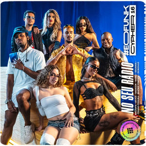 #EOFunk Cypher 16 - No Seu Rádio