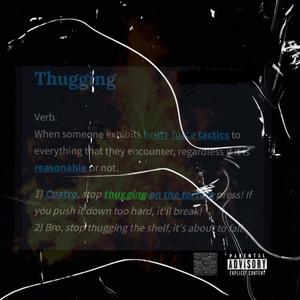 Thugging (Explicit)