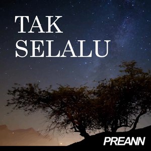 Tak Selalu