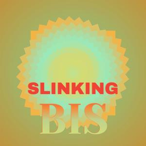 Slinking Bis