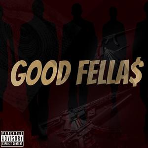 Good Fellas (Explicit)