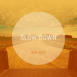 Slow Down