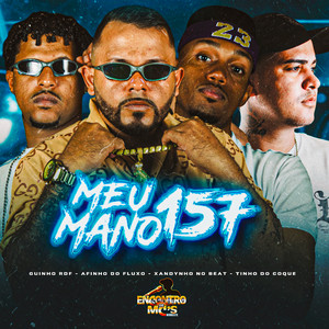MEU MANO 157 (Explicit)