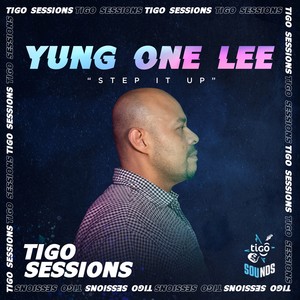 Step It up (Tigo Sessions)