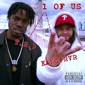 1 OF US (feat. KANGFRVR & The Future Kingz) [Explicit]