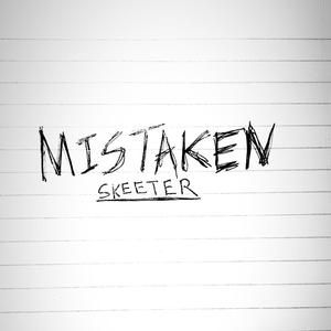 MISTAKEN (Explicit)