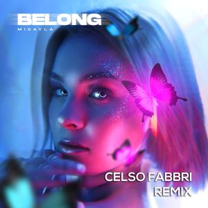 Belong(feat. Micayla) (Celso Fabbri Amapiano Remix)