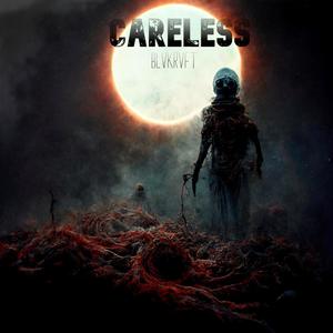 Careless (Demo) [Explicit]