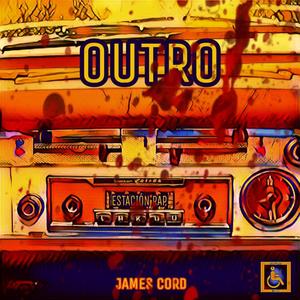 Outro(feat. James Cord) (Explicit)