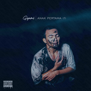 Anak Pertama(?) (Explicit)