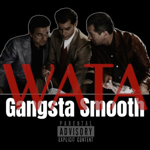 Gangsta Smooth (Explicit)