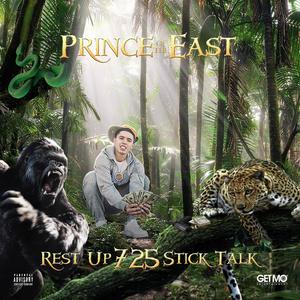 Prince of the East Rest Up 725 Stick Talk