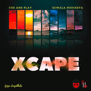 Xcape (feat. CeeyaDaDj , Intrudertheking, BennySa & SirVince)