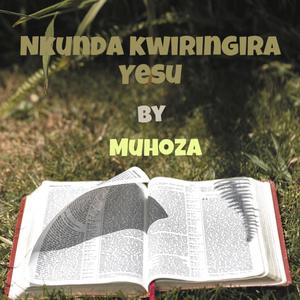 Nkunda kwiringira Yesu (feat. Muhoza)