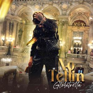 No Tellin (Explicit)
