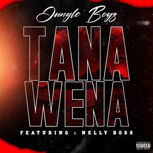 Tana Wena (Explicit)