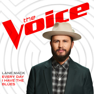 Every Day I Have The Blues (The Voice Performance)