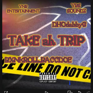 Take ah Trip (feat. BXNKROLL.BACCDOE) (Explicit)