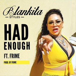 Had Enough (feat. Frime)