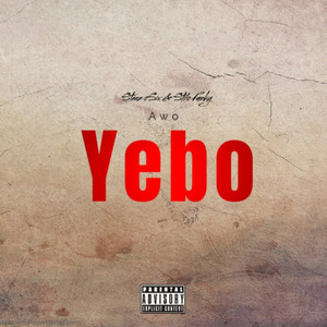 Awo Yebo (Explicit)