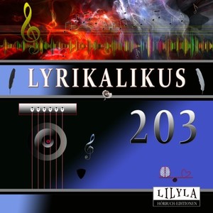 Lyrikalikus 203