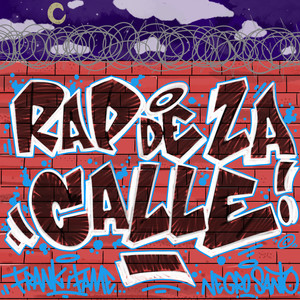 RAP DE LA CALLE (Explicit)