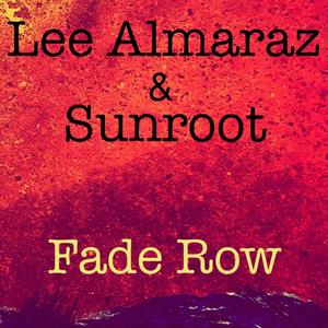 Fade Row (feat. Sunroot)