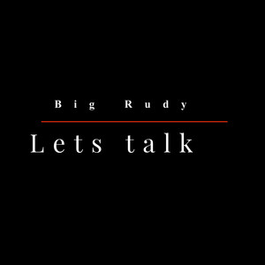 Lets talk (Explicit)