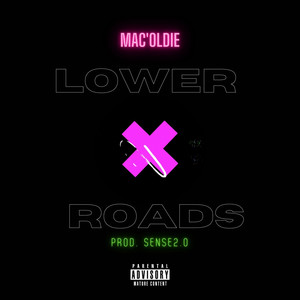 Lower X Roads (Explicit)