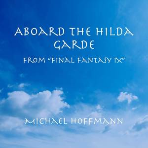 Aboard the Hilda Garde (From "Final Fantasy IX") (Hybrid Orchestral Cover)