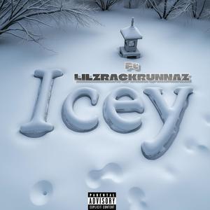 Icey (feat. LILZ RACKRUNNAZ) (Explicit)
