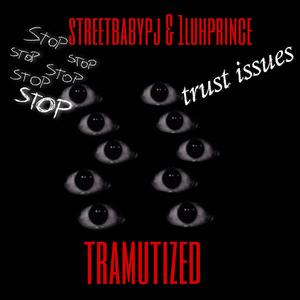 Tramutized (feat. 1luhprince) [Explicit]