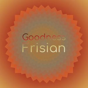 Goodness Frisian